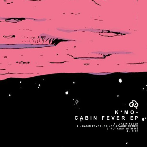 K•Mo - Cabin Fever