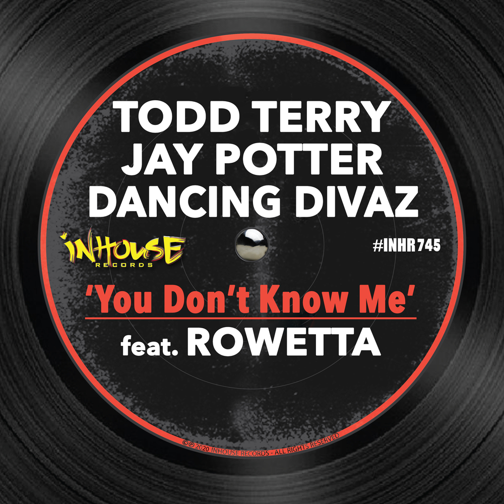 You don't know me Todd Terry