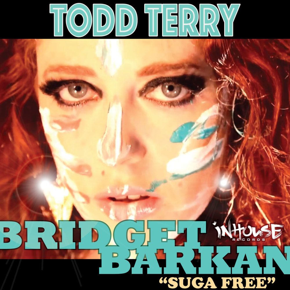 Suga Free todd terry bridget barkan