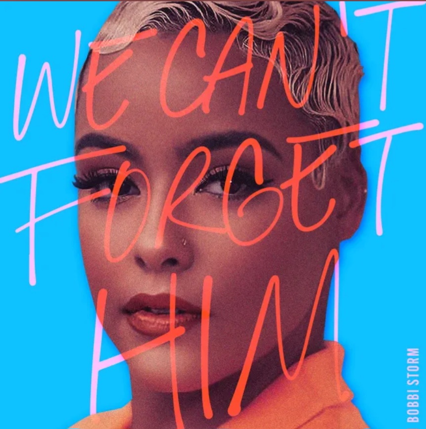 Read more about the article We Can’t Forget Him (Radio Edit) – Bobbi Storm