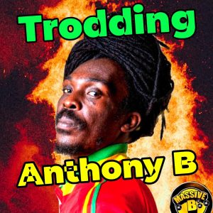 Anthony B - Trodding