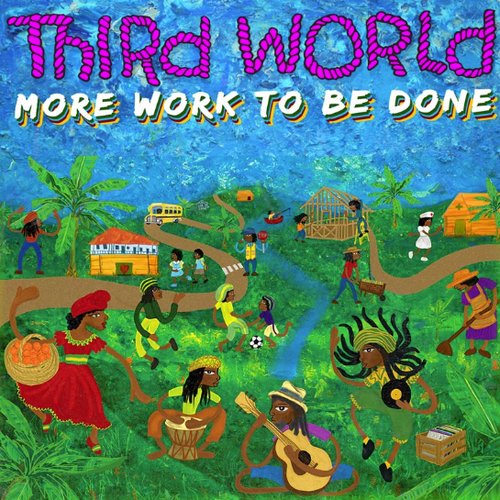 More work to be done Third World