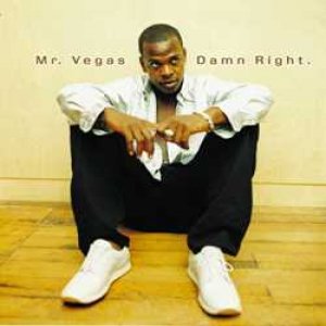 Damn Right Mr. Vegas