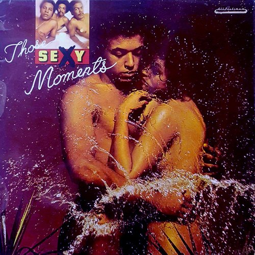 Those Sexy Moments The Moments