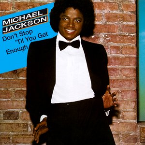 Don't Stop to you get enough Michael Jackson
