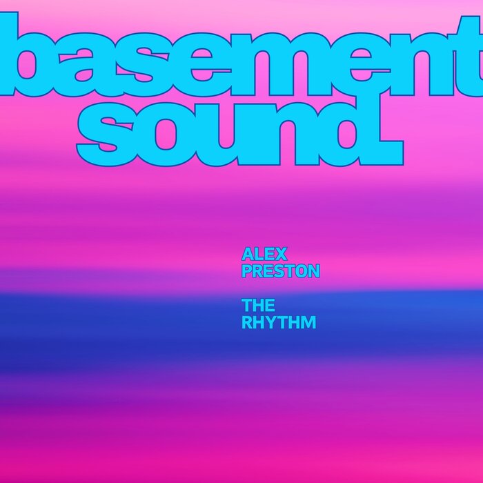 The Rhythm - Alex Preston