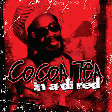 Cocoa tea In a DI Red A Love Like Your And Mine