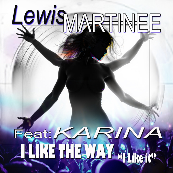 Lewis Martinee I Like The Way