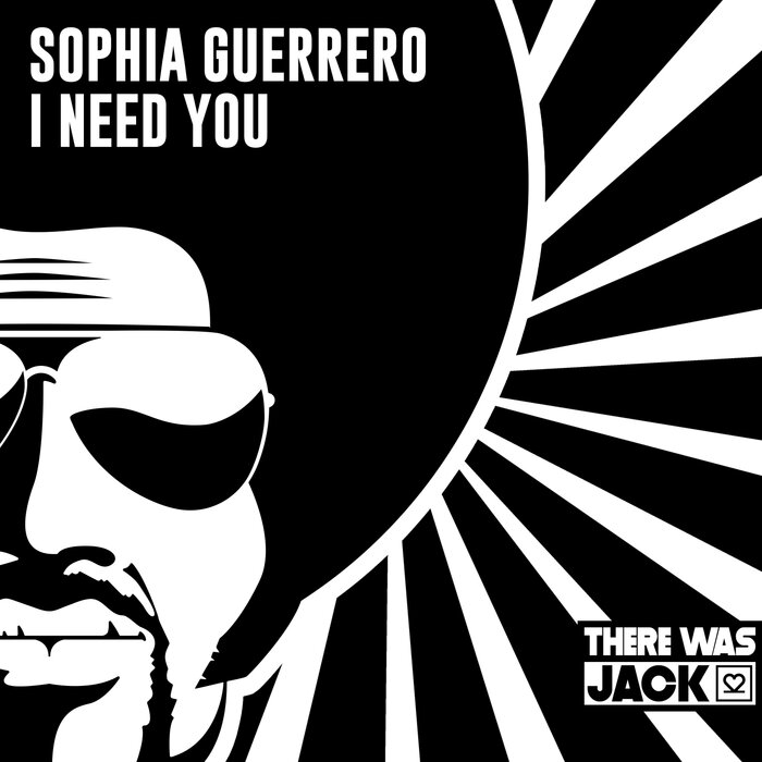 Sophia Guerrero I Need You (Original Club Mix)