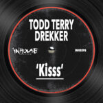 Kisss (Radio Edit) Todd Terry, Drekker