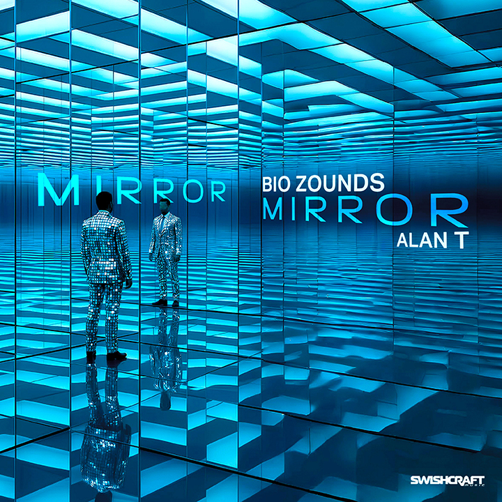 Bio Zounds, Alan T - Mirror Mirror