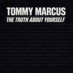 The Truth About Yourself (Extended Mix) Tommy Marcus