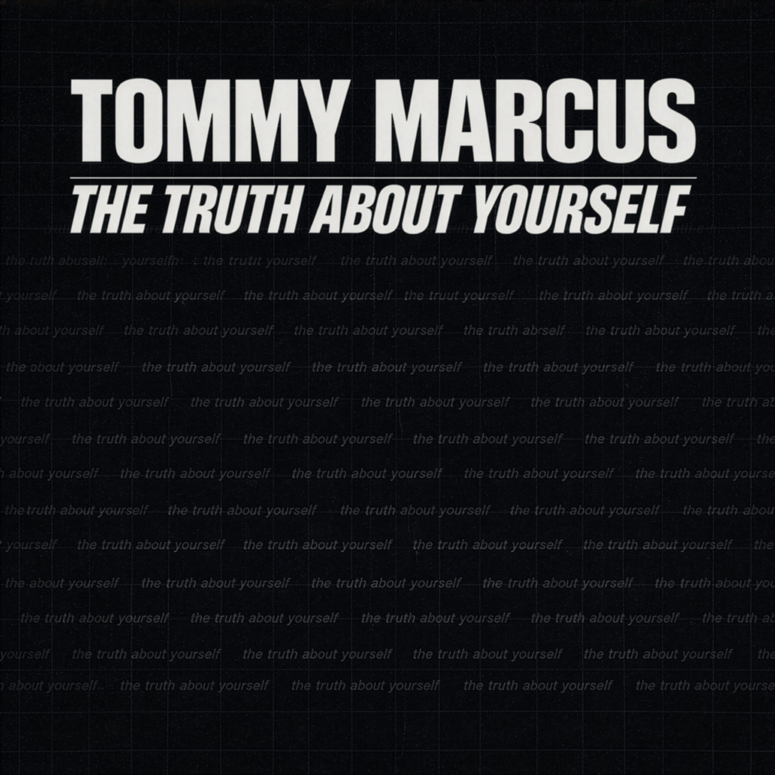 Read more about the article The Truth About Yourself (Extended Mix) Tommy Marcus