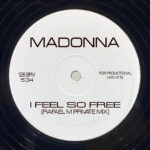 I Feel So Free (Rafael M Private Mix) Madonna