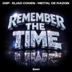 Remember the Time (Original Mix) GSP, Eliad Cohen, Meital De Razon