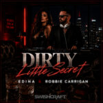 Dirty Little Secret (Radio Mix) Edina, Robbie Carrigan