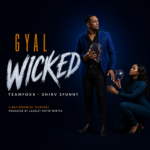 Gyal Wicked Teamfoxx & Dhirv 2FUNNY