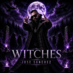 Witches (Radio Mix) Jose Sanchez