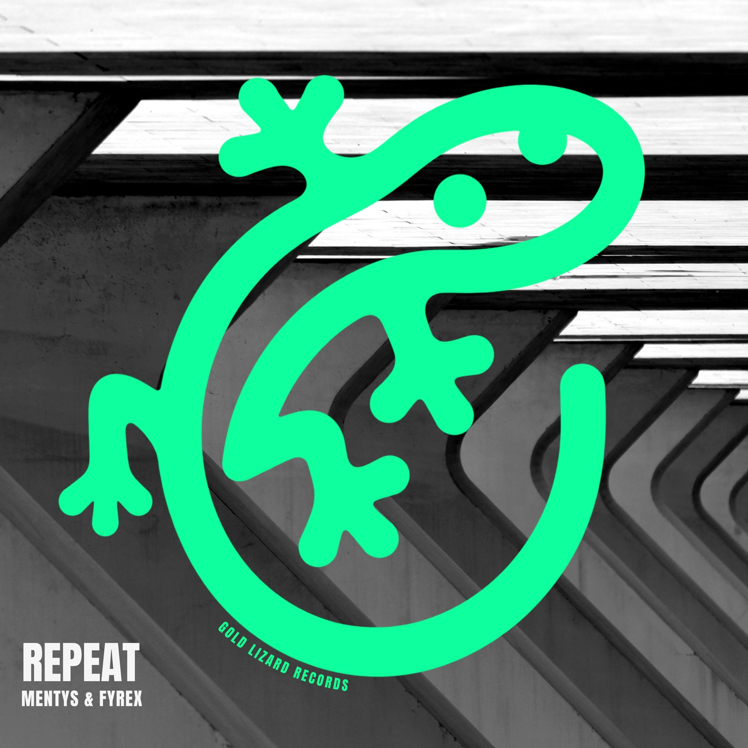 Repeat (Radio Edit) Mentys & Fyrex