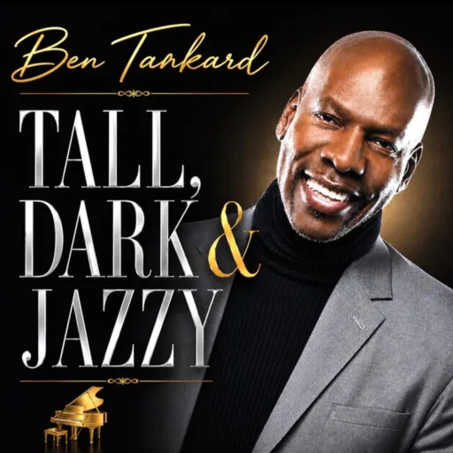 Read more about the article Tall, Dark & Jazzy Ben Tankard