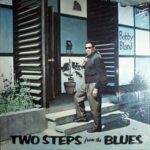 Two Steps From The Blues Bobby “Blue” Bland