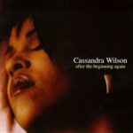 ‘Round Midnight Cassandra Wilson