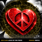 Love Is The Piece (Dannic Remix Radio Edit) Sir Ivan