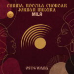 Mila (Original Mix) Chuma, Koceila Chougar, Jordan Muzika