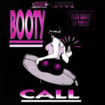 Booty Call (Original Mix) Fast Eddie & DJ Sneak