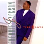 I Could Use a Little Love (Right Now) Freddie Jackson
