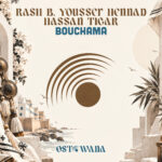Bouchama (Radio Edit) Rash B, Youssef Hennad, Hassan Tigar