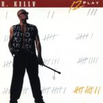 It Seems Like You’re Ready R. Kelly
