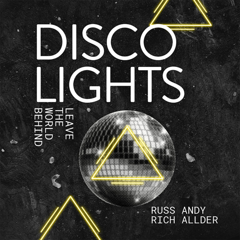 Russ Rich & Andy Allder -Disco Lights Disco Lights _ Fina